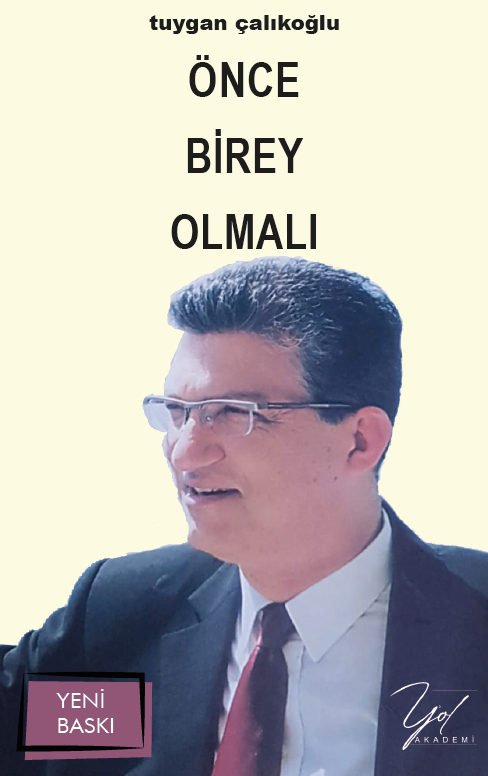 Önce Birey Olmalı