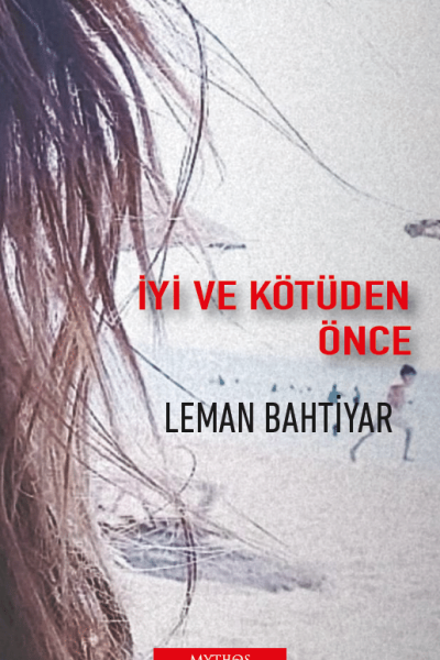 İyi ve Kötüden Önce