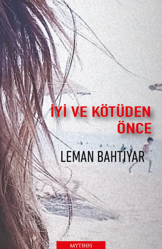 İyi ve Kötüden Önce