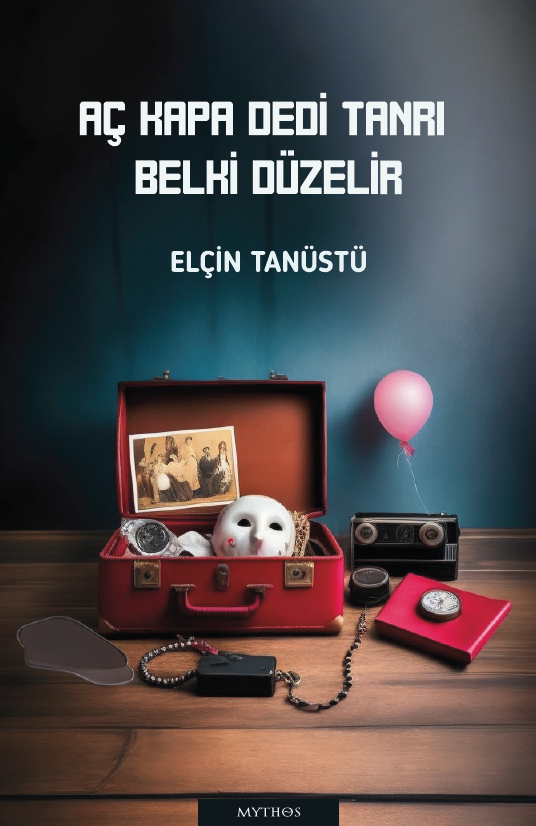 Aç Kapa Dedi Tanrı Belki Düzelir