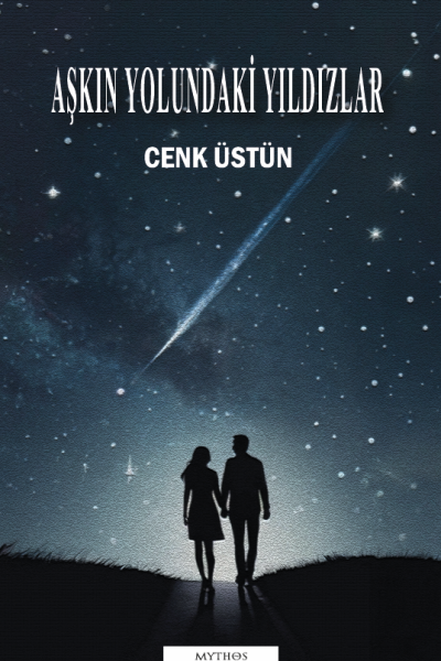 Aşkın Yolundaki Yıldızlar