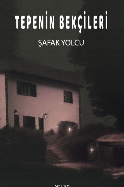 Tepenin Bekçileri
