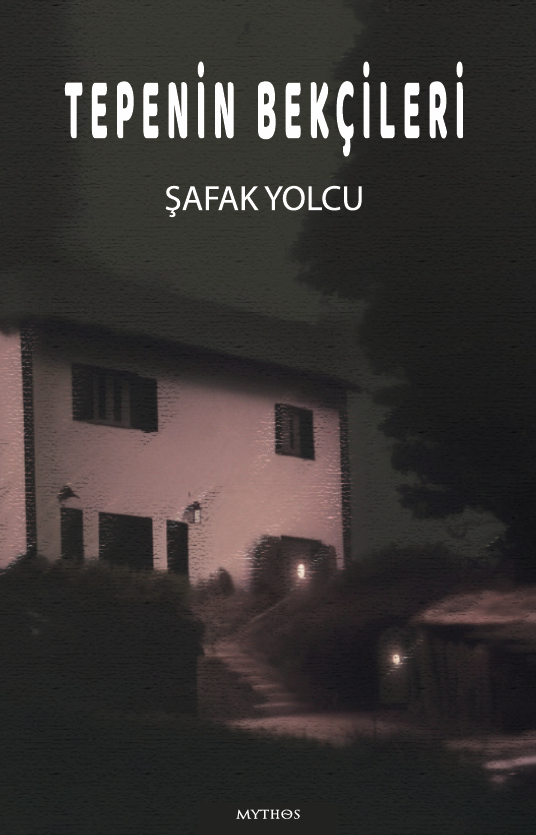 Tepenin Bekçileri