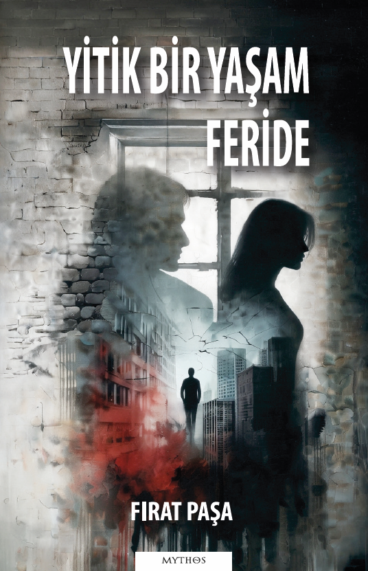 Yitik Bir Yaşam Feride