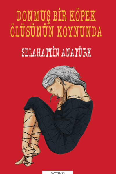 Donmuş Bir Köpek Ölüsünün Koynunda