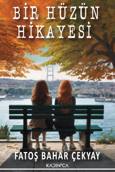 Bir Hüzün Hikayesi