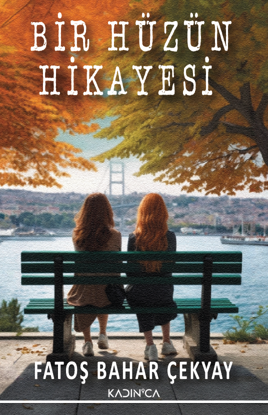 Bir Hüzün Hikayesi