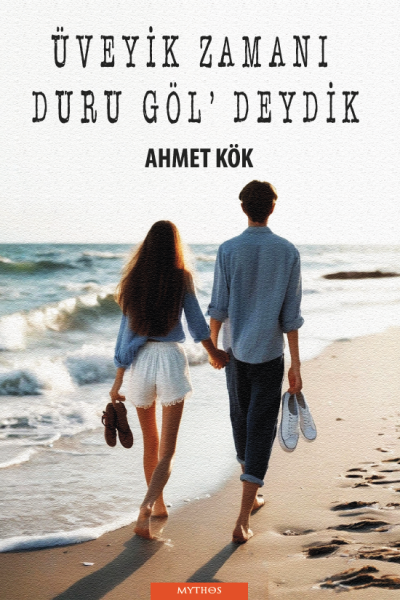 Üveyik Zamanı Duru Göl’deydik