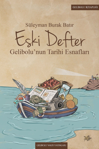 Eski Defter - Gelibolu'nun Tarihi Esnafları