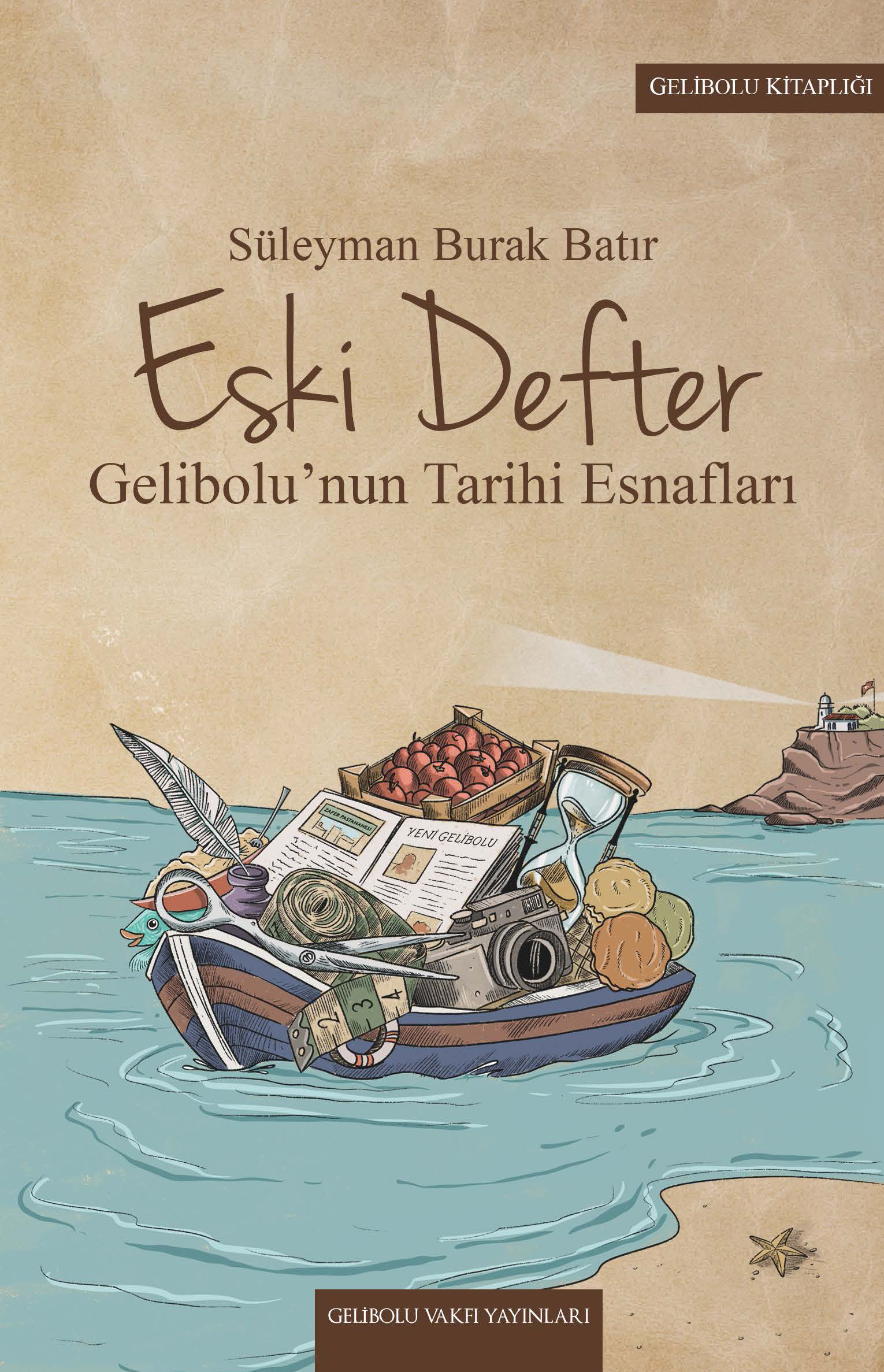 Eski Defter - Gelibolu'nun Tarihi Esnafları