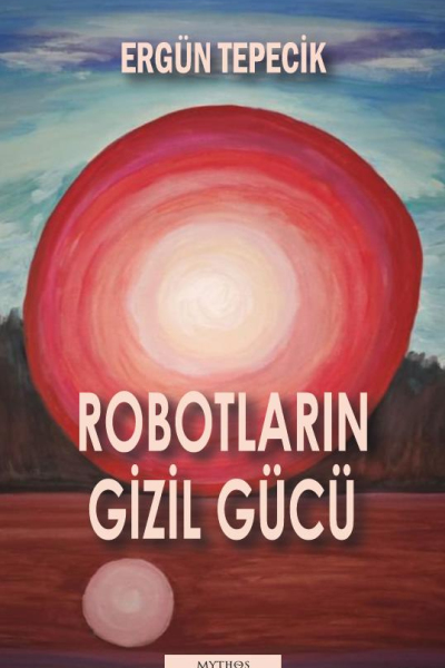 Robotların Gizil Gücü