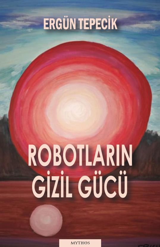 Robotların Gizil Gücü