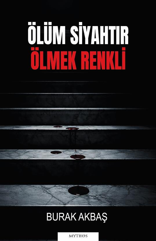 Ölüm Siyahtır Ölmek Renkli