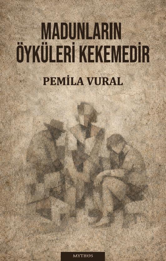 MADUNLARIN ÖYKÜLERİ KEKEMEDİR