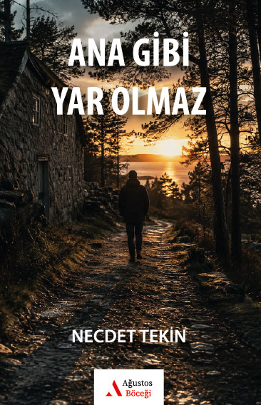 Ana Gibi Yar Olmaz