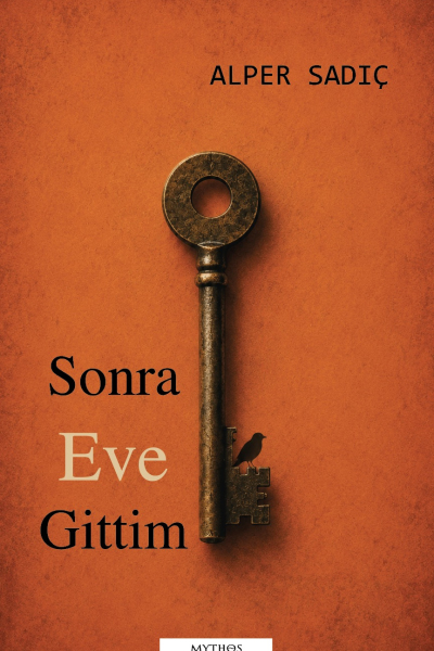 Sonra Eve Gittim