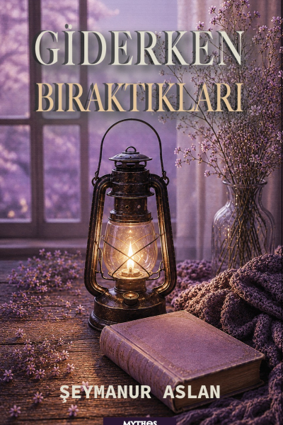 Giderken Bıraktıkları
