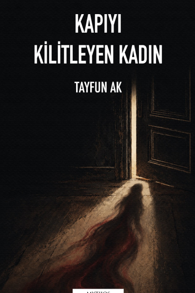 Kapıyı Kilitleyen Kadın