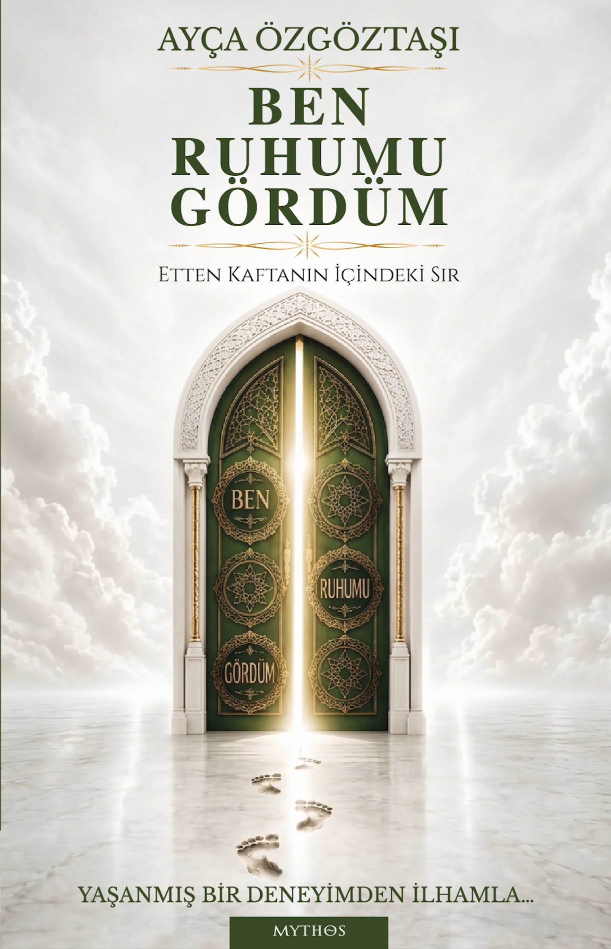BEN RUHUMU GÖRDÜM