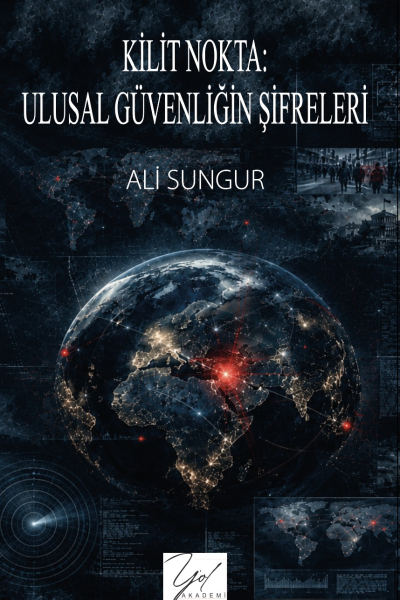 Kilit Nokta: Ulusal Güvenliğin Şifreleri